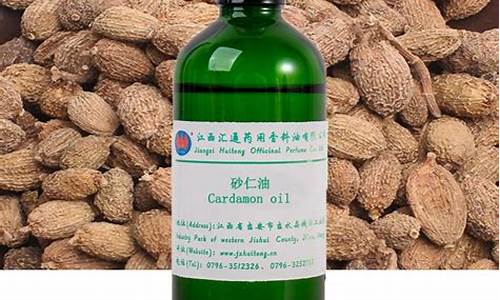 湖北砂仁油价格行情_砂仁油百度百科